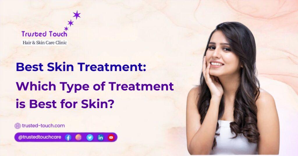 Ultimate Guide: Best Skin Treatment Clinic in Kolkata